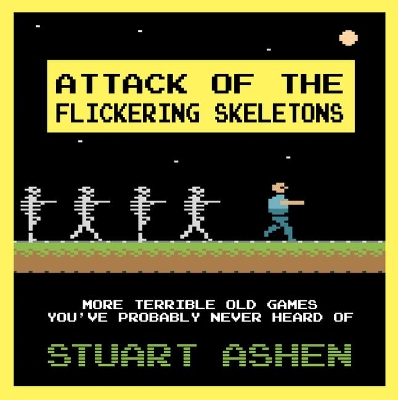 Book cover for Attack of the Flickering Skeletons