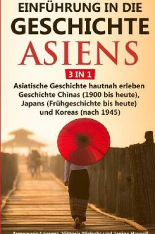 Cover of Einfuhrung in die Geschichte Asiens - 3 in 1