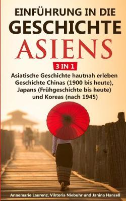 Book cover for Einfuhrung in die Geschichte Asiens - 3 in 1