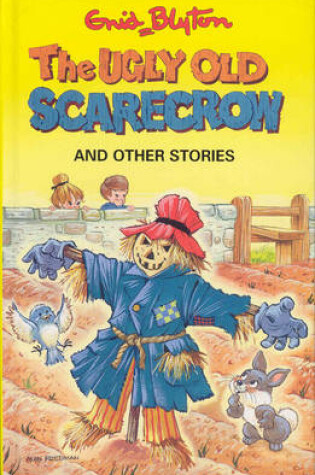 Cover of The Ugly Old Scarecrow and Other Stories