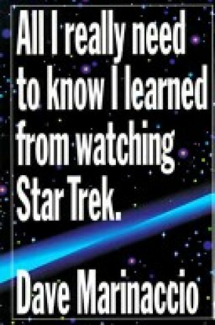 Cover of All I Really Need to Know I Learned from Watching Star Trek