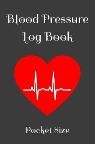 Cover of Blood Pressure Log Book Pocket Size