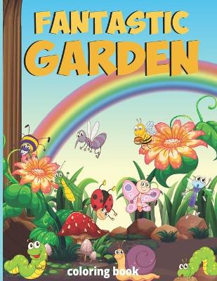 Book cover for Fantastic gardens Coloring Book