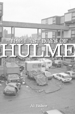 Cover of The Last Days Of Hulme