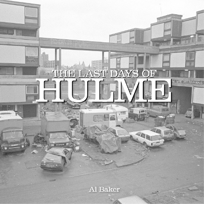 Book cover for The Last Days Of Hulme