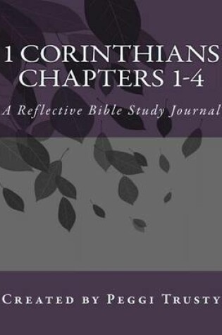 Cover of 1 Corinthians, Chapters 1-4