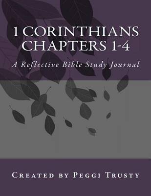 Cover of 1 Corinthians, Chapters 1-4