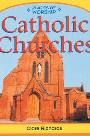 Cover of Places Of Worship Catholic Churches Paperback