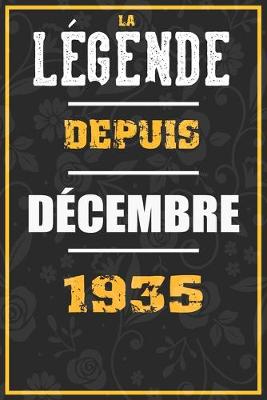 Book cover for La Legende Depuis DECEMBRE 1935