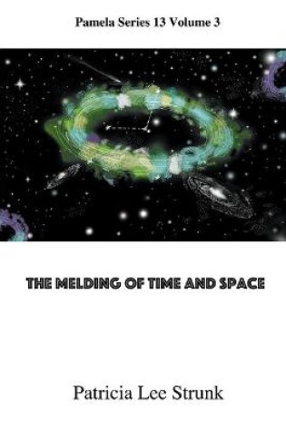 Cover of Melding of Time and Space