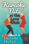 Book cover for Karaoke Nite at the Love Club