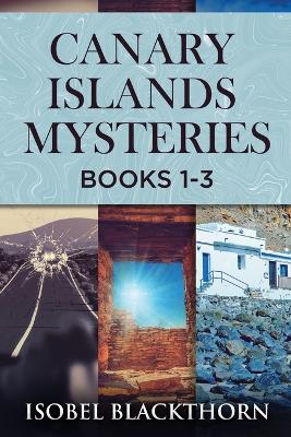 Book cover for Canary Islands Mysteries - Books 1-3