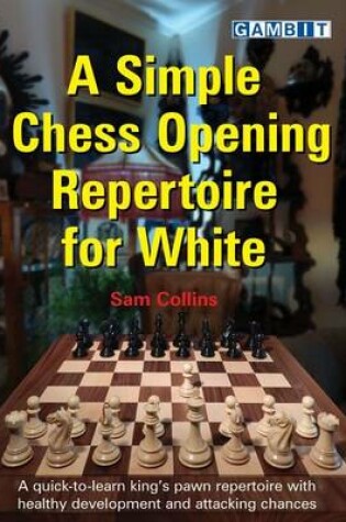 Cover of A Simple Chess Opening Repertoire for White