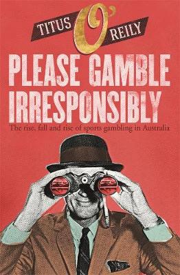 Cover of Please Gamble Irresponsibly