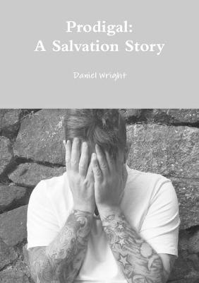 Book cover for Prodigal: A Salvation Story