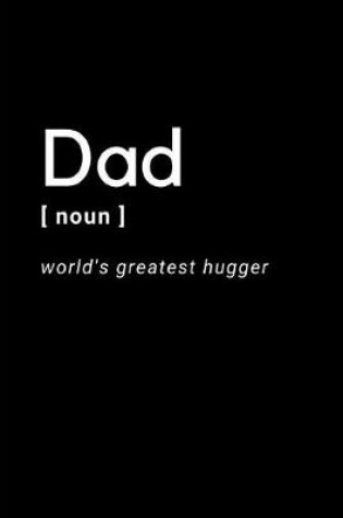 Cover of Dad World's Greatest Hugger