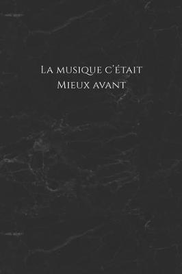 Book cover for La musique c'etait mieux avant