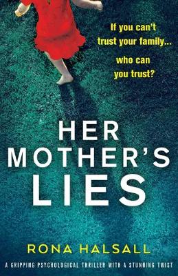 Her Mother's Lies by Rona Halsall