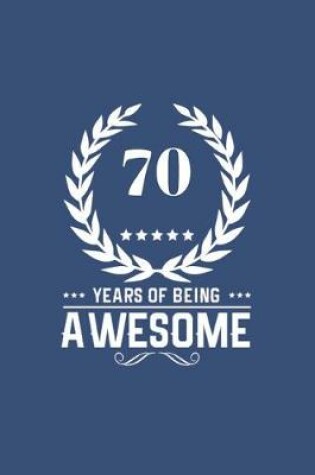 Cover of 70 Years Of Being Awesome