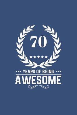 Book cover for 70 Years Of Being Awesome