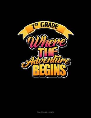 Book cover for 1st Grade Where the Adventure Begins