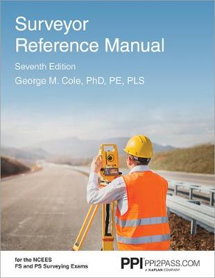 Book cover for Ppi Surveyor Reference Manual, 7th Edition - A Complete Reference Manual for the PS and Fs Exam