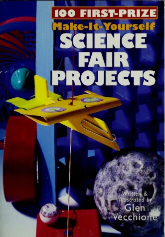 Book cover for 100 First Prize Science Fair Projects