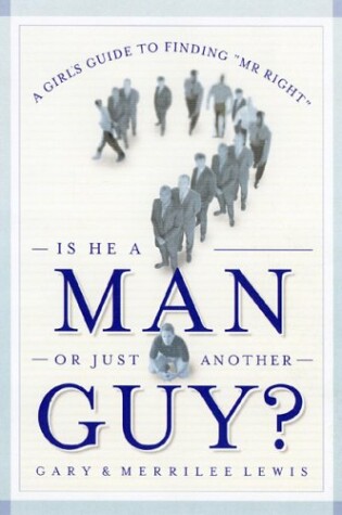 Cover of Is He a Man or Just Another Guy?