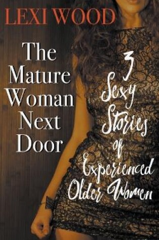 Cover of The Mature Woman Next Door