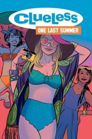 Cover of Clueless: One Last Summer