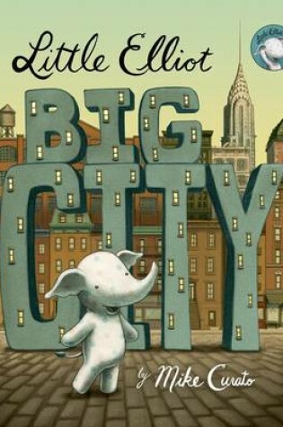 Cover of Little Elliot, Big City
