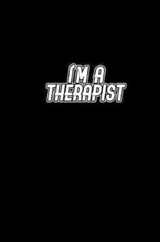 Cover of I'm a Therapist