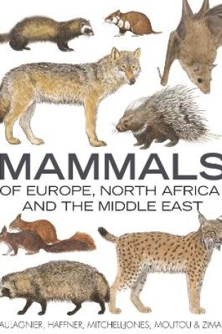 Cover of Mammals of Europe, North Africa and the Middle East