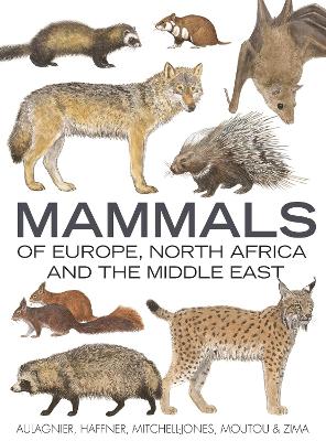 Book cover for Mammals of Europe, North Africa and the Middle East