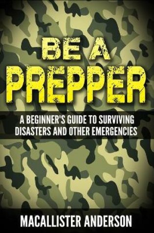 Cover of Be a Prepper