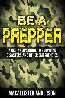 Cover of Be a Prepper
