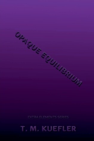 Cover of Opaque Equilibrium