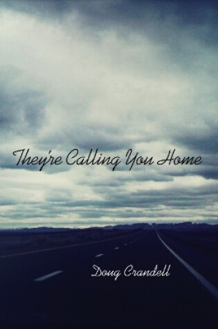 Cover of They're Calling You Home