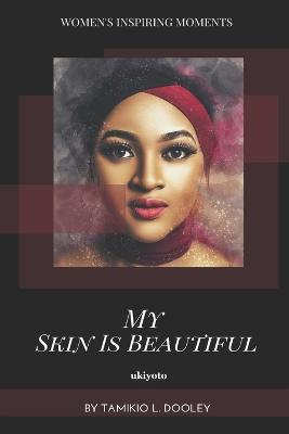 Book cover for My Skin Is Beautiful