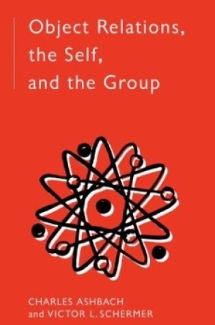 Cover of Object Relations, The Self and the Group