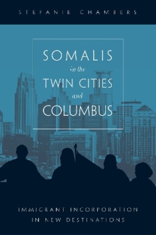 Cover of Somalis in the Twin Cities and Columbus