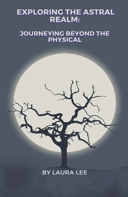 Book cover for Exploring the Astral Realm