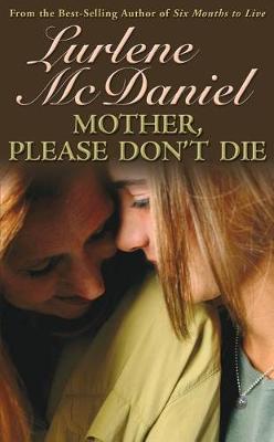 Cover of Mother, Please Don't Die