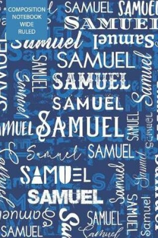 Cover of Samuel Composition Notebook Wide Ruled
