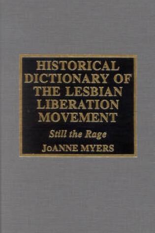 Cover of Historical Dictionary of the Lesbian Liberation Movement