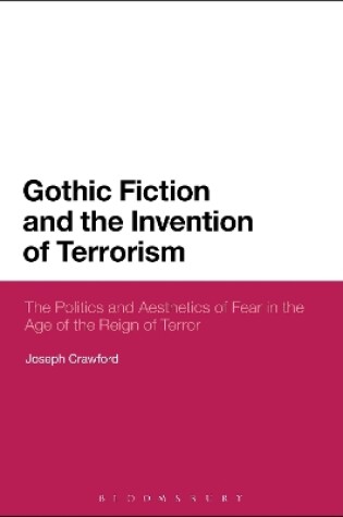 Cover of Gothic Fiction and the Invention of Terrorism