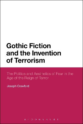 Book cover for Gothic Fiction and the Invention of Terrorism