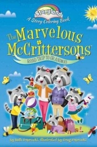 Cover of Storyland: the Marvelous Mccrittersons -- Road Trip to Grandma'S