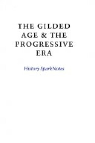Cover of The Gilded Age (Sparknotes History Note)