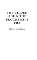 Book cover for The Gilded Age (Sparknotes History Note)